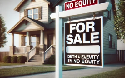 Understanding “No Equity” in Real Estate: What It Means for Homeowners