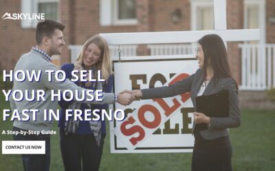How to Sell Your House Fast in Fresno: A Step-by-Step Guide 